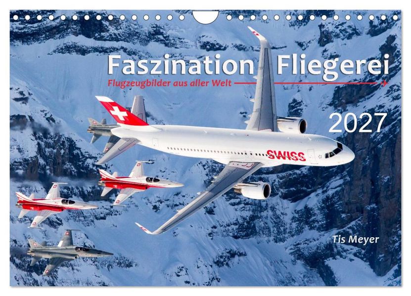 Faszination Fliegerei (Wandkalender 2027 DIN A4 quer) CALVENDO Monatskalender