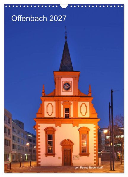 Offenbach 2027 von Petrus Bodenstaff (Wandkalender 2027 DIN A3 hoch) CALVENDO Monatskalender