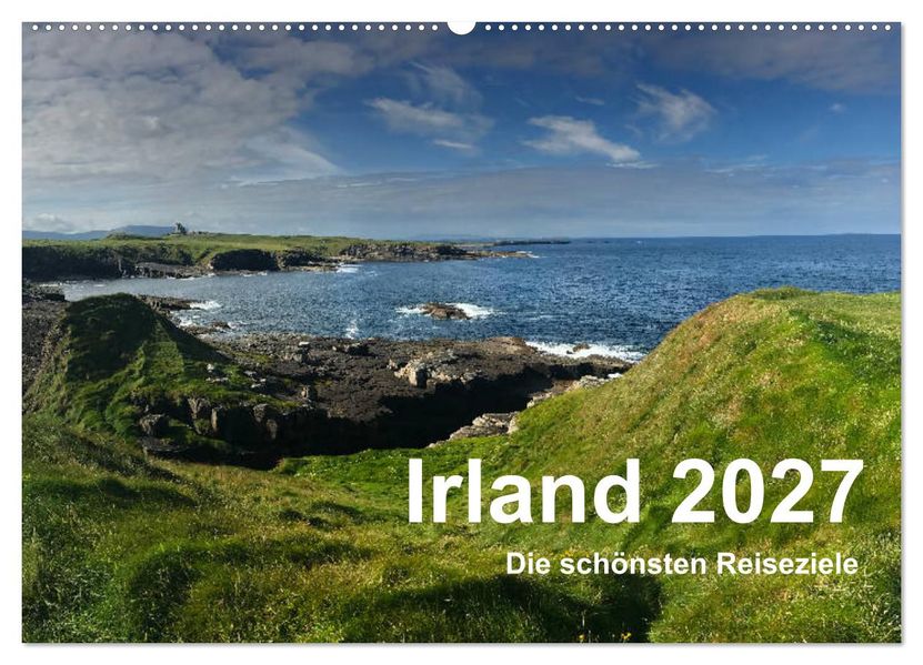 Irland 2027 - Die schönsten Reiseziele (Wandkalender 2027 DIN A2 quer) CALVENDO Monatskalender