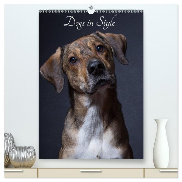 Dogs in Style (High Quality Premium Wall Calendar 2027 DIN A2 portrait)CALVENDO 12 Month Wall Calendar