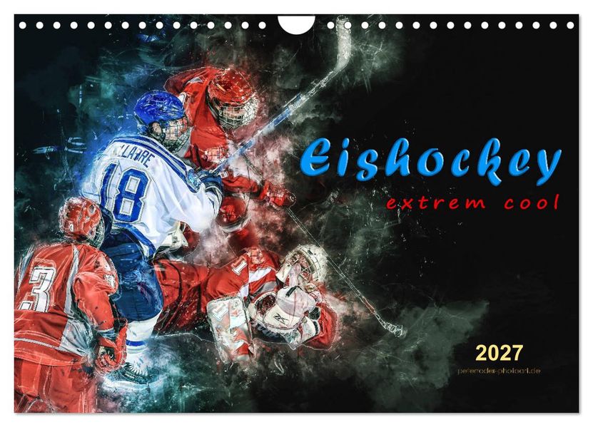 Eishockey - extrem cool (Wandkalender 2027 DIN A4 quer) CALVENDO Monatskalender