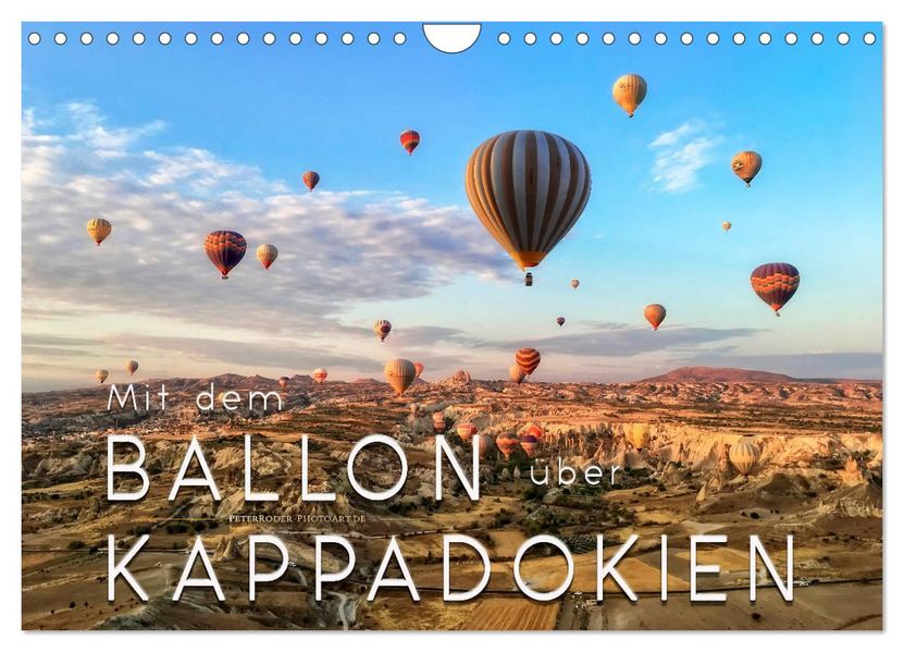 Mit dem Ballon über Kappadokien (Wandkalender 2027 DIN A4 quer) CALVENDO Monatskalender
