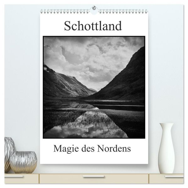 Schottland Magie des Nordens (hochwertiger Premium Wandkalender 2027 DIN A2 hoch) Kunstdruck in Hochglanz