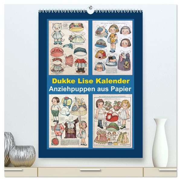 Dukke Lise Kalender - Anziehpuppen aus Papier (hochwertiger Premium Wandkalender 2027 DIN A2 hoch) Kunstdruck in Hochglanz