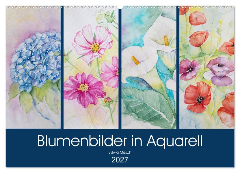 Blumenbilder in Aquarell (Wandkalender 2027 DIN A2 quer) CALVENDO Monatskalender