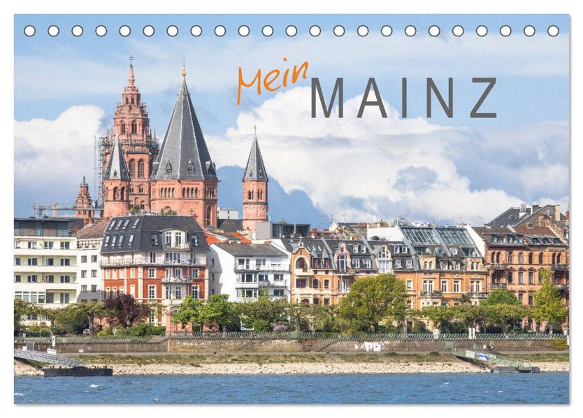 Mein Mainz (Tischkalender 2027 DIN A5 quer) CALVENDO Monatskalender