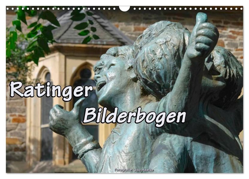 Ratinger Bilderbogen (Wandkalender 2027 DIN A3 quer) CALVENDO Monatskalender