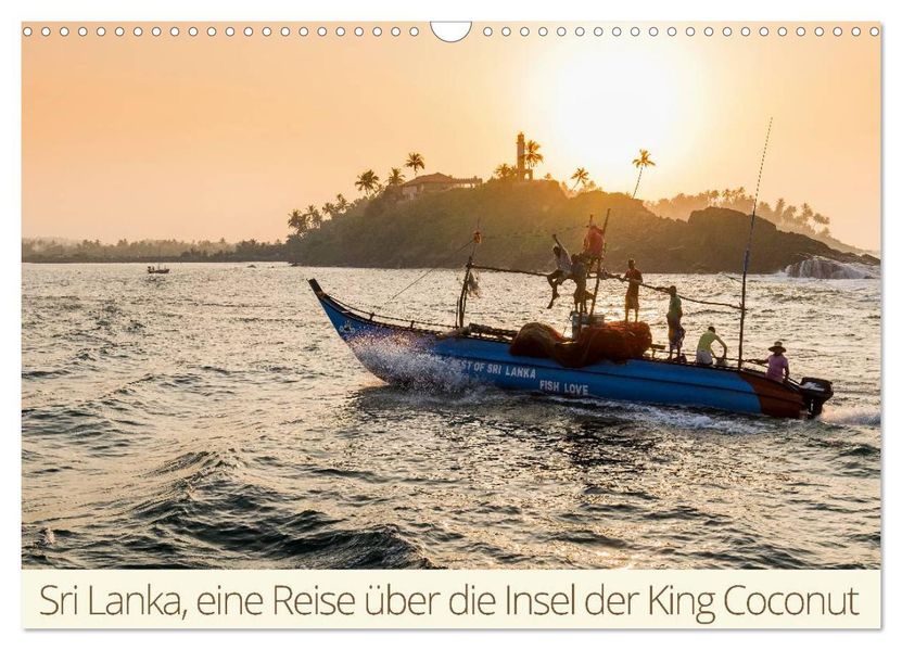 Sri Lanka eine Reise über die Insel der King Coconut (Wandkalender 2027 DIN A3 quer) CALVENDO Monatskalender