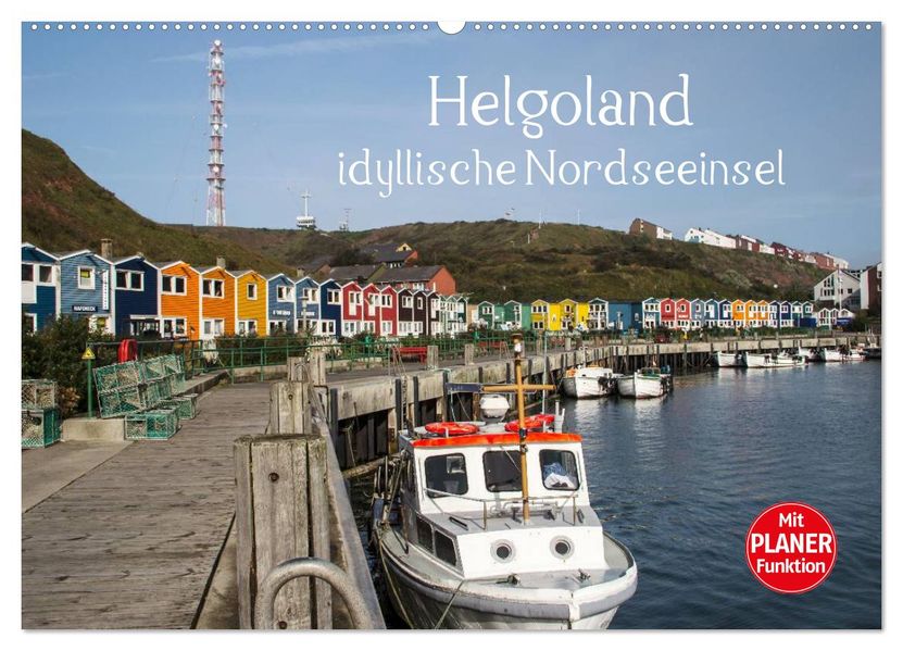 Helgoland - idyllische Nordseeinsel (Wandkalender 2027 DIN A2 quer) CALVENDO Monatskalender