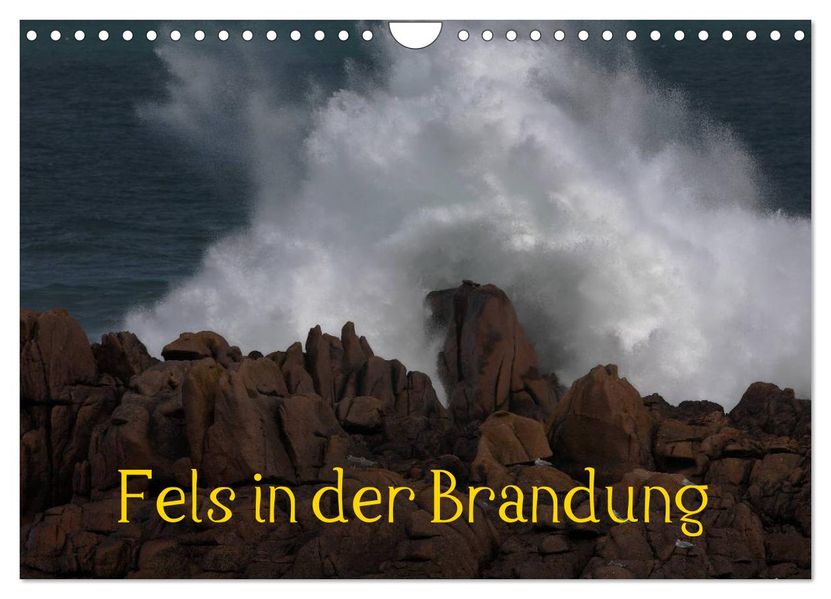 Fels in der Brandung (Wandkalender 2027 DIN A4 quer) CALVENDO Monatskalender