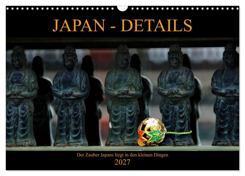 Japan - Details (Wandkalender 2027 DIN A3 quer) CALVENDO Monatskalender