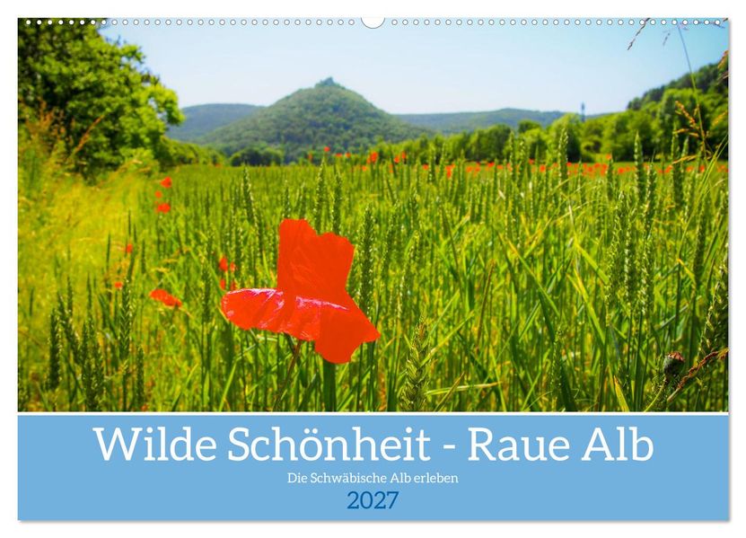 Wilde Schönheit - Raue Alb (Wandkalender 2027 DIN A2 quer) CALVENDO Monatskalender