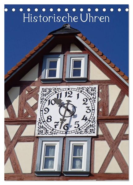 Historische Uhren (Tischkalender 2027 DIN A5 hoch) CALVENDO Monatskalender