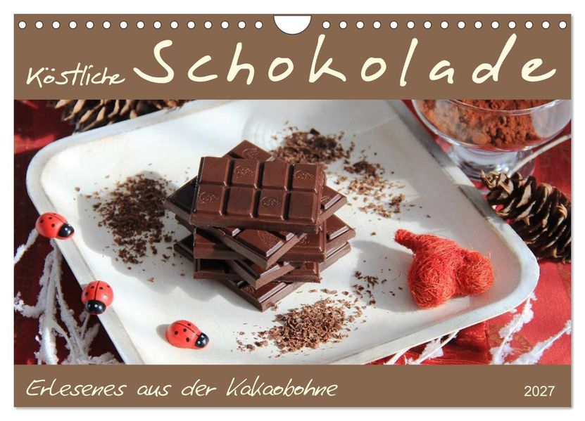Schokolade - aus der Kakaobohne (Wandkalender 2027 DIN A4 quer) CALVENDO Monatskalender