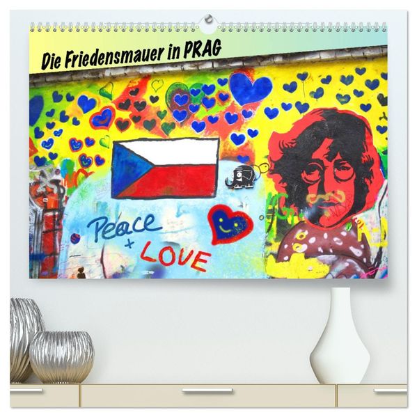 Die Friedensmauer in Prag (hochwertiger Premium Wandkalender 2027 DIN A2 quer) Kunstdruck in Hochglanz