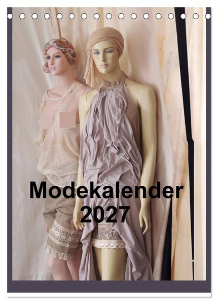 Modekalender 2027 (Tischkalender 2027 DIN A5 hoch) CALVENDO Monatskalender