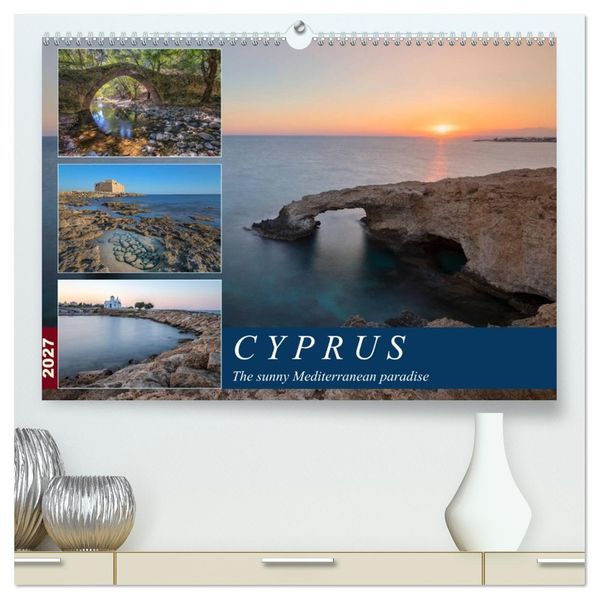Cyprus the sunny Mediterranean paradise (High Quality Premium Wall Calendar 2027 DIN A2 landscape)CALVENDO 12 Month Wall Calendar