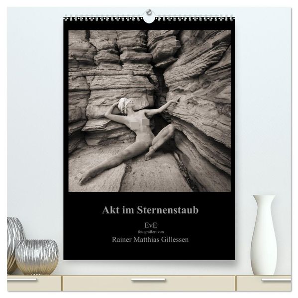 Akt im Sternenstaub EvE fotografiert von Rainer Matthias Gillessen (hochwertiger Premium Wandkalender 2027 DIN A2 hoch) Kunstdruck in Hochglanz
