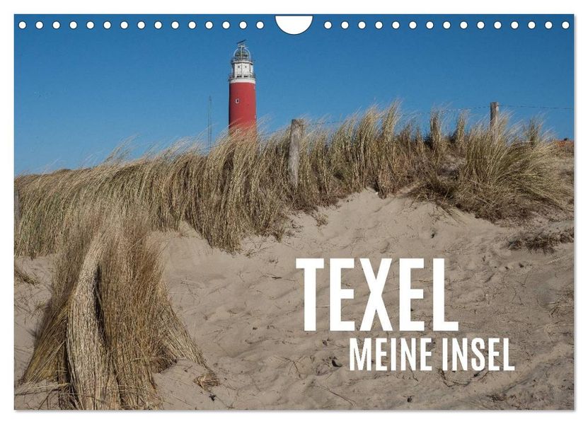 Texel - Meine Insel (Wandkalender 2027 DIN A4 quer) CALVENDO Monatskalender
