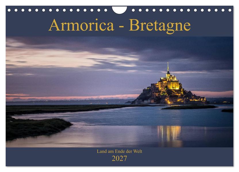 Armorica - Bretagne Land am Ende der Welt (Wandkalender 2027 DIN A4 quer) CALVENDO Monatskalender