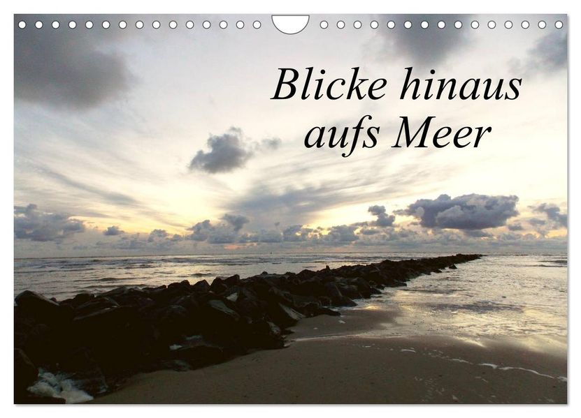 Blicke hinaus aufs Meer (Wandkalender 2027 DIN A4 quer) CALVENDO Monatskalender