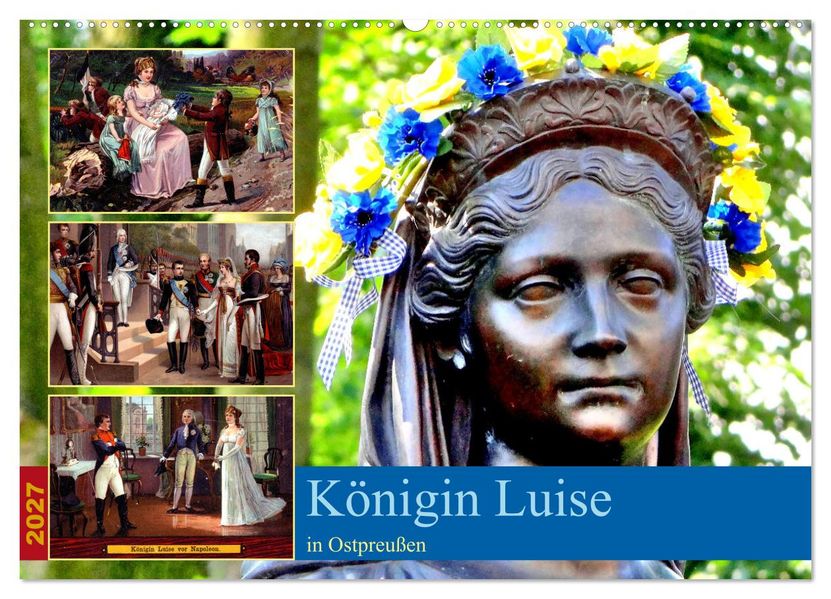 Königin Luise in Ostpreußen (Wandkalender 2027 DIN A2 quer) CALVENDO Monatskalender