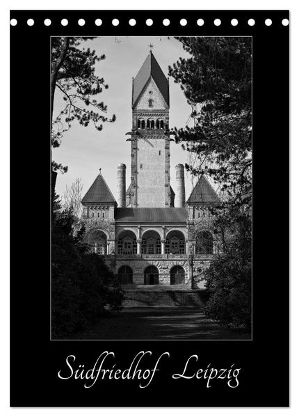 Südfriedhof Leipzig (Tischkalender 2027 DIN A5 hoch) CALVENDO Monatskalender