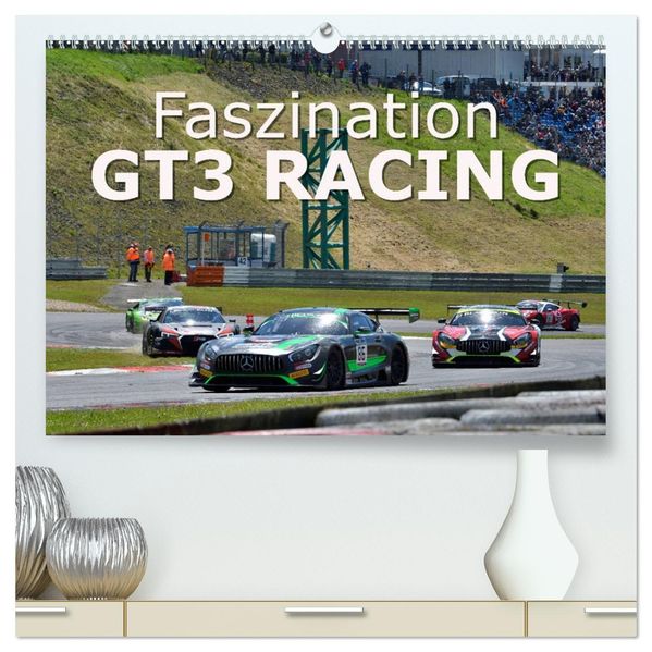 Faszination GT3 RACING (hochwertiger Premium Wandkalender 2027 DIN A2 quer) Kunstdruck in Hochglanz
