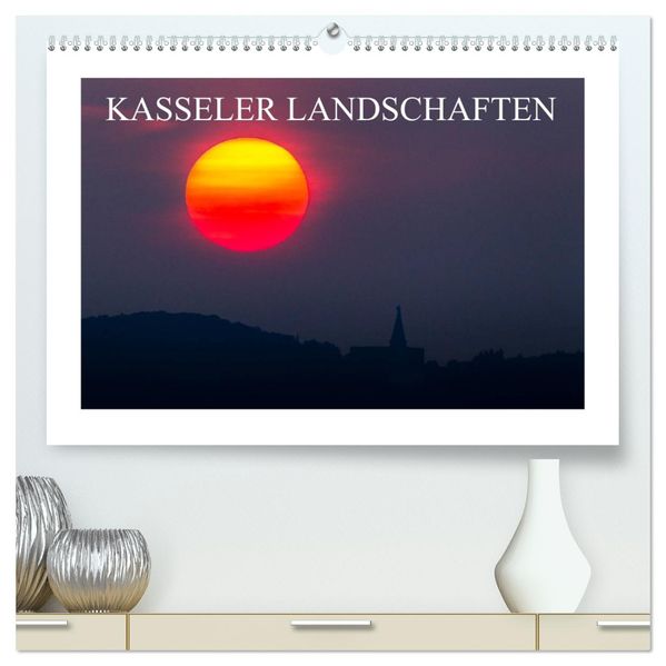 Kasseler Landschaften (hochwertiger Premium Wandkalender 2027 DIN A2 quer) Kunstdruck in Hochglanz