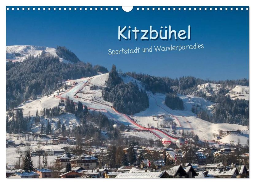 Kitzbühel Sportstadt und Wanderparadies (Wandkalender 2027 DIN A3 quer) CALVENDO Monatskalender