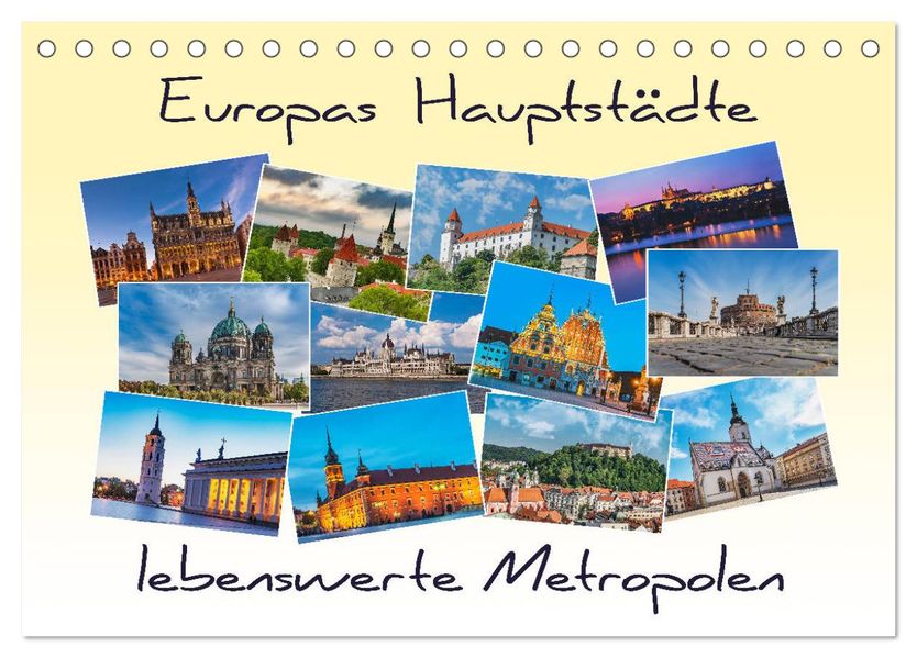 Europas Hauptstädte - lebenswerte Metropolen (Tischkalender 2027 DIN A5 quer) CALVENDO Monatskalender