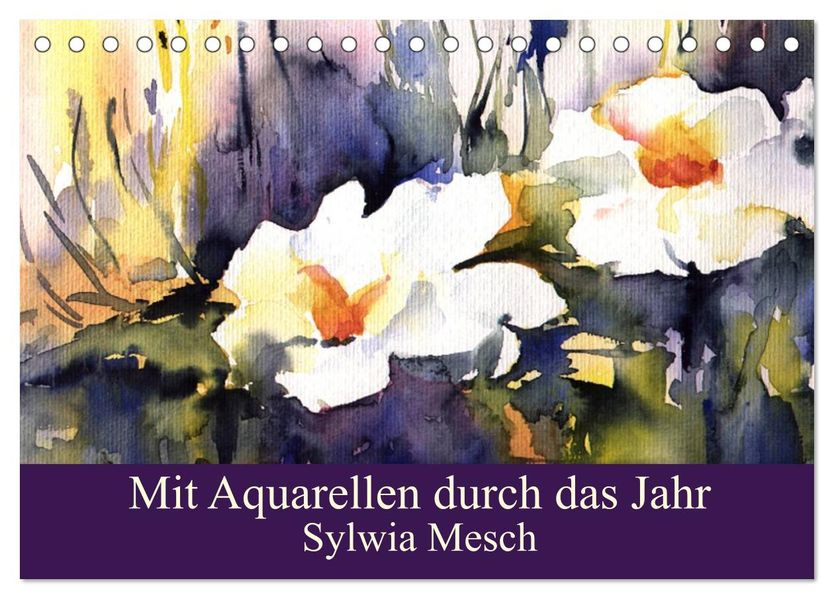 Mit Aquarellen durch das Jahr (Tischkalender 2027 DIN A5 quer) CALVENDO Monatskalender