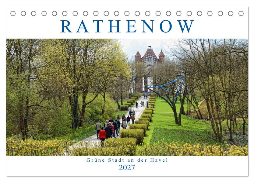 Rathenow - Grüne Stadt an der Havel (Tischkalender 2027 DIN A5 quer) CALVENDO Monatskalender