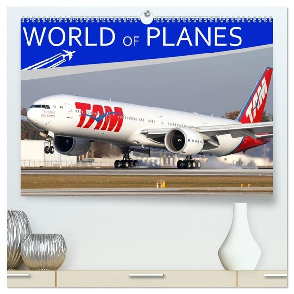 World of Planes (High Quality Premium Wall Calendar 2027 DIN A2 landscape)CALVENDO 12 Month Wall Calendar