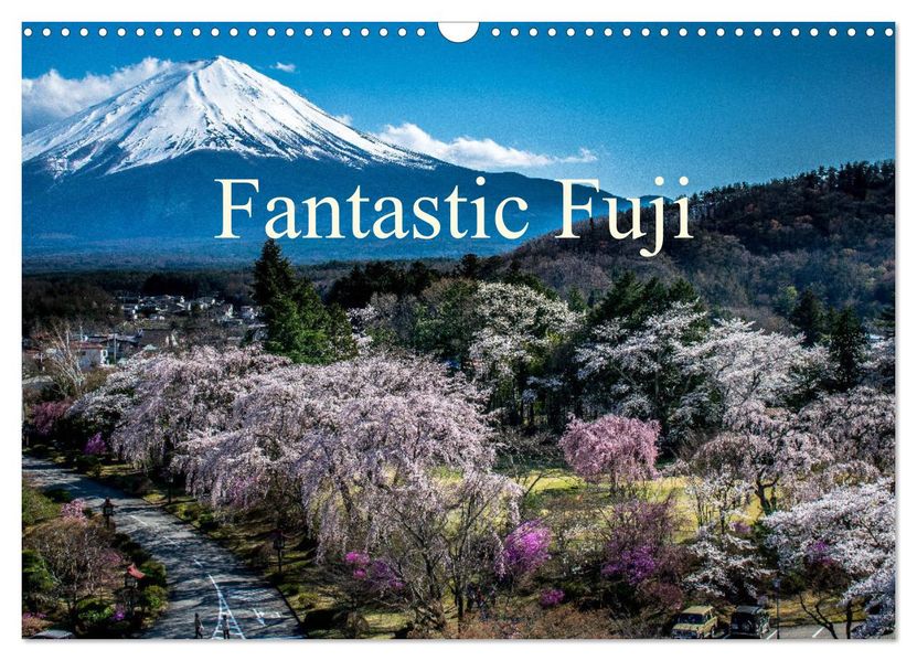 Fantastic Fuji (Wall Calendar 2027 DIN A3 landscape) CALVENDO 12 Month Wall Calendar