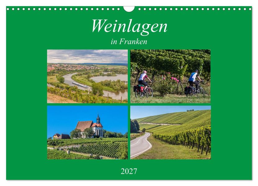 Weinlagen in Franken (Wandkalender 2027 DIN A3 quer) CALVENDO Monatskalender