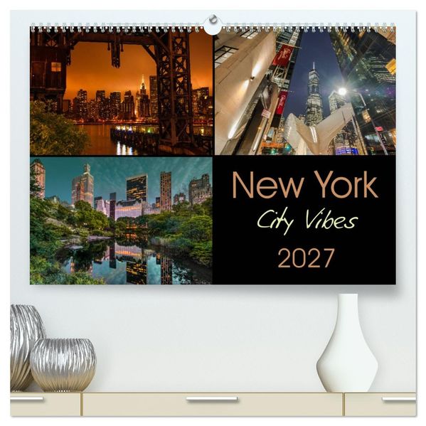 New York City Vibes (hochwertiger Premium Wandkalender 2027 DIN A2 quer) Kunstdruck in Hochglanz