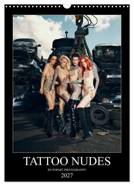 TATTOO NUDES (Wandkalender 2027 DIN A3 hoch) CALVENDO Monatskalender
