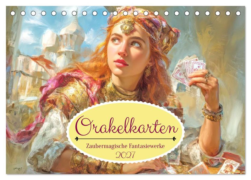 Orakelkarten - Zaubermagische Fantasiewerke (Tischkalender 2027 DIN A5 quer) CALVENDO Monatskalender