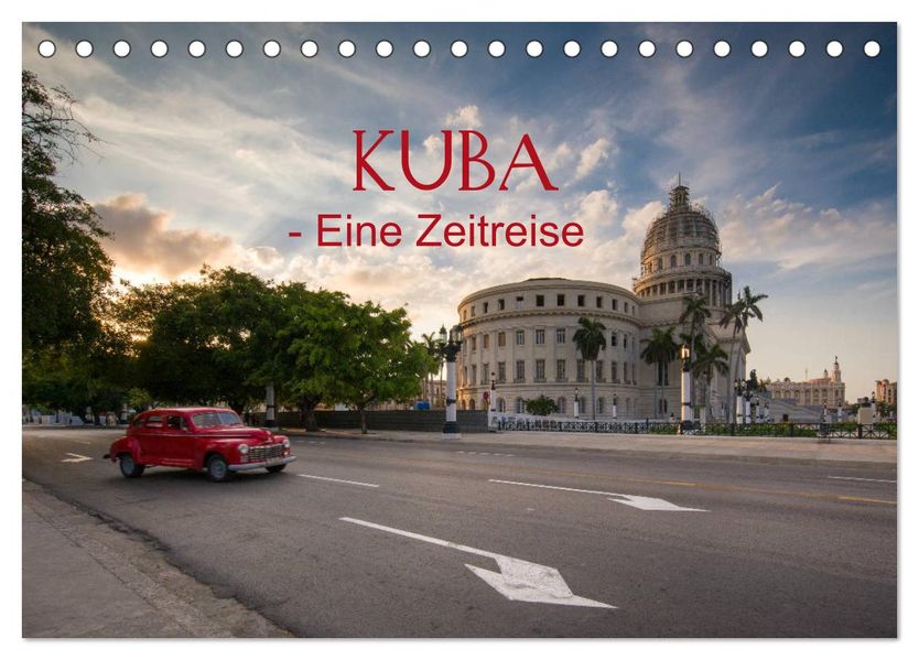 KUBA - Eine Zeitreise (Tischkalender 2027 DIN A5 quer) CALVENDO Monatskalender