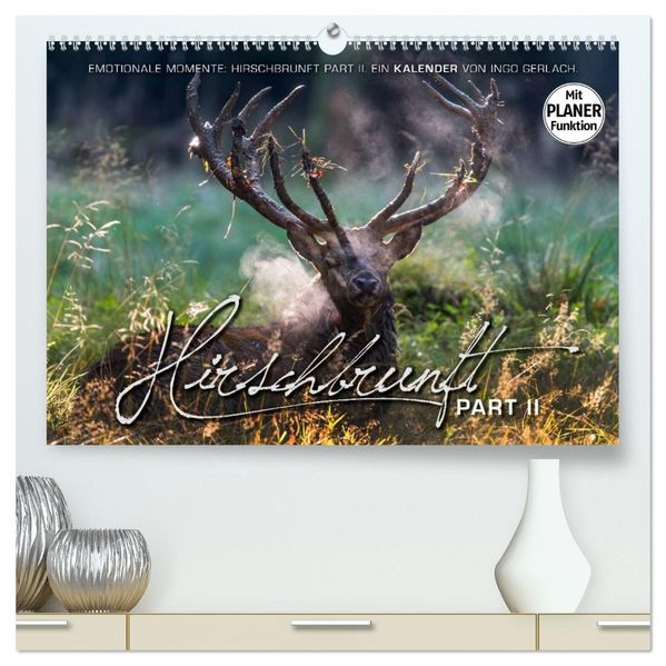 Emotionale Momente: Hirschbrunft. Part II. (hochwertiger Premium Wandkalender 2027 DIN A2 quer) Kunstdruck in Hochglanz