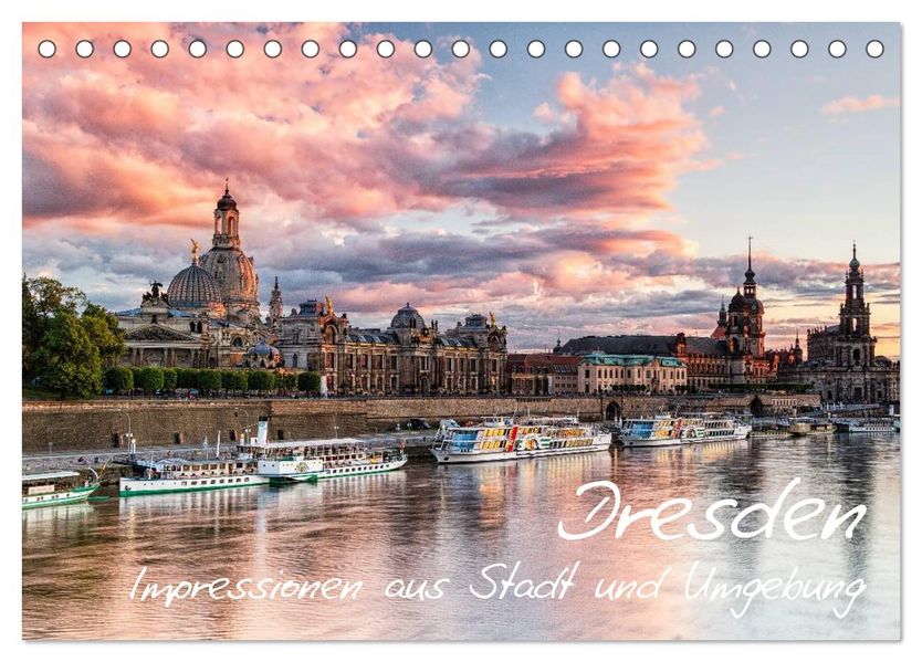 Dresden: Impressionen aus Stadt und Umgebung (Tischkalender 2027 DIN A5 quer) CALVENDO Monatskalender