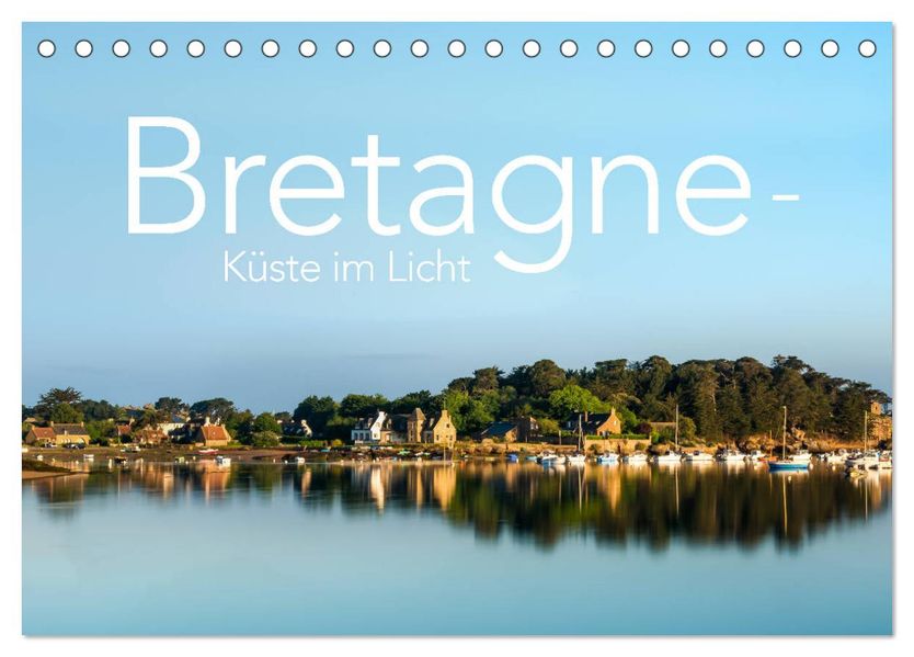 Bretagne - Küste im Licht (Tischkalender 2027 DIN A5 quer) CALVENDO Monatskalender