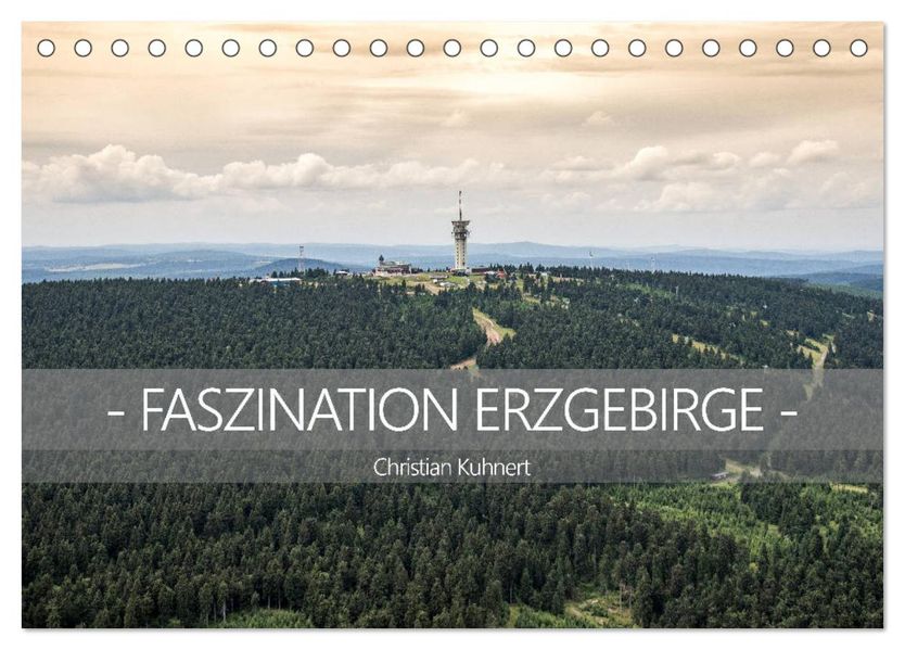 Faszination Erzgebirge (Tischkalender 2027 DIN A5 quer) CALVENDO Monatskalender