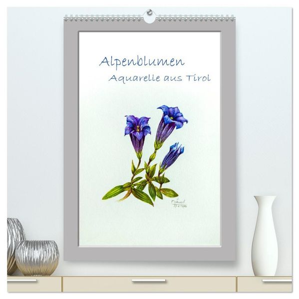 Alpenblumen Aquarelle aus Tirol (hochwertiger Premium Wandkalender 2027 DIN A2 hoch) Kunstdruck in Hochglanz