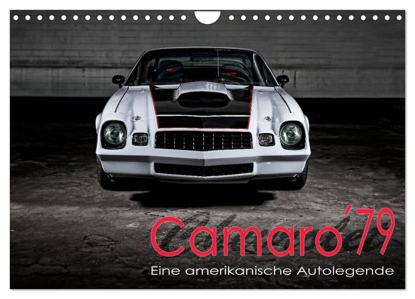 Chevrolet Camaro 79 (Wandkalender 2027 DIN A4 quer) CALVENDO Monatskalender