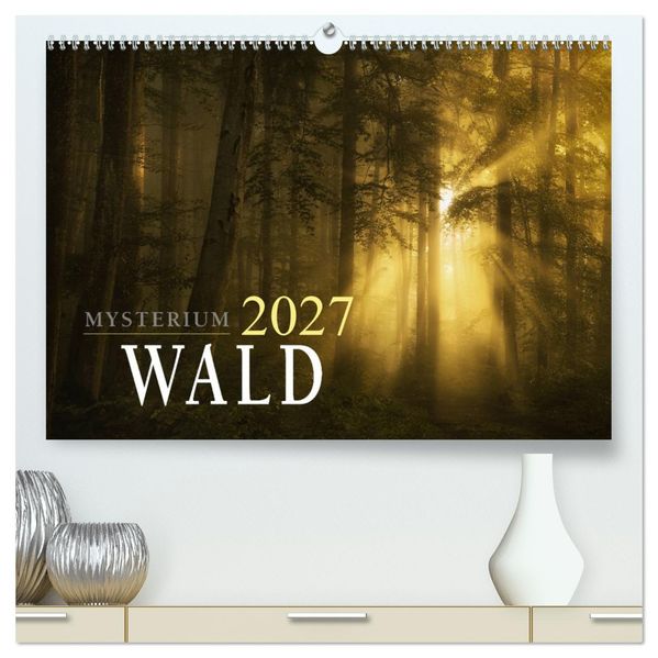 Mysterium Wald (hochwertiger Premium Wandkalender 2027 DIN A2 quer) Kunstdruck in Hochglanz