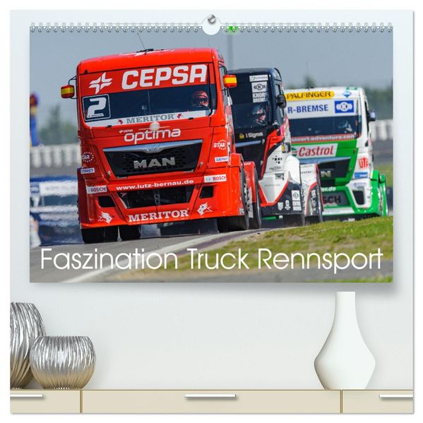 Faszination Truck Rennsport (hochwertiger Premium Wandkalender 2027 DIN A2 quer) Kunstdruck in Hochglanz