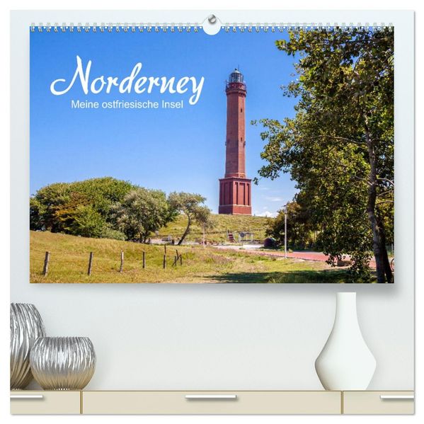 Norderney. Meine ostfriesische Insel (hochwertiger Premium Wandkalender 2027 DIN A2 quer) Kunstdruck in Hochglanz