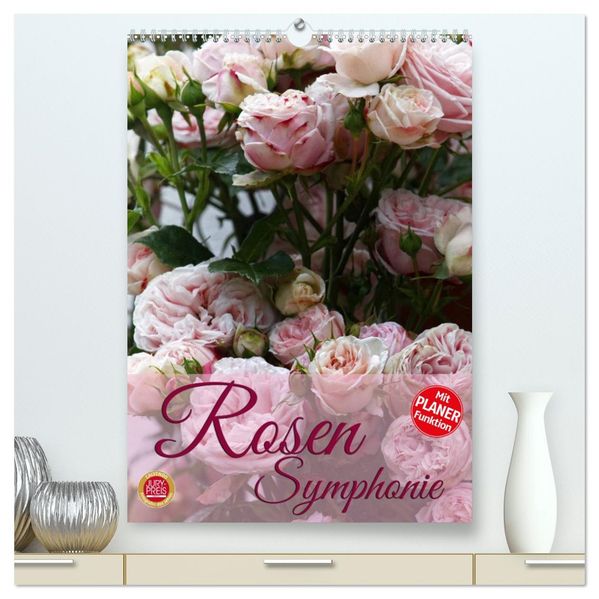 Rosen Symphonie (hochwertiger Premium Wandkalender 2027 DIN A2 hoch) Kunstdruck in Hochglanz